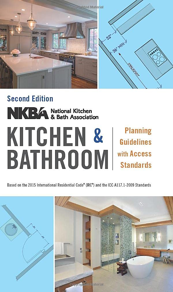 NKBA Kitchen and Bathroom Planning Guidelines with Access Standards: Chemistry and Applications